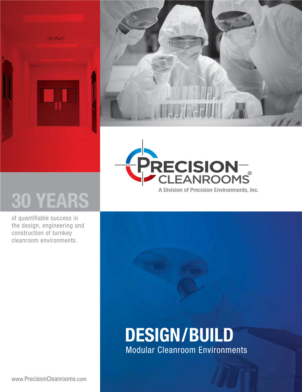 30 YEARS of Quantifiable Success in the Design, Engineering and Construction of Turnkey Cleanroom Environments