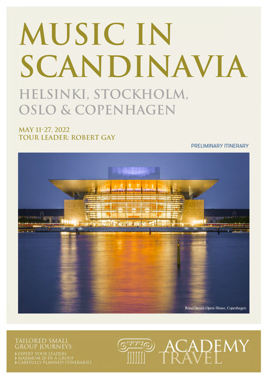Music in Scandinavia HELSINKI, STOCKHOLM, OSLO & COPENHAGEN