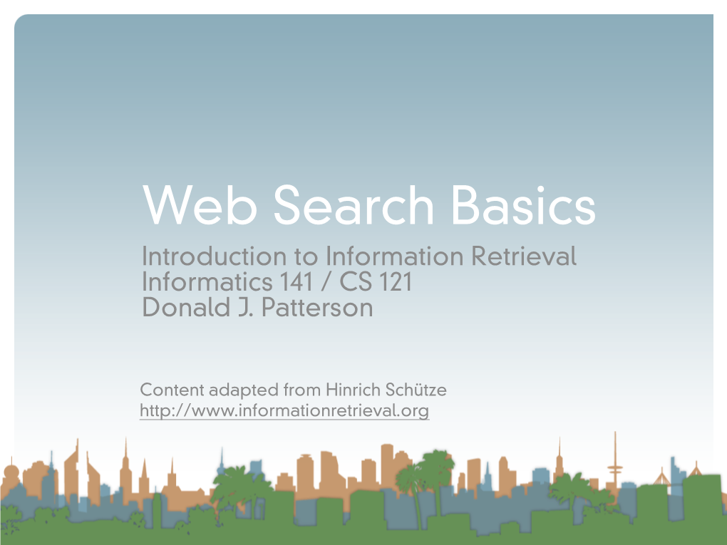 Introduction to Information Retrieval Informatics 141 / CS 121 Donald J