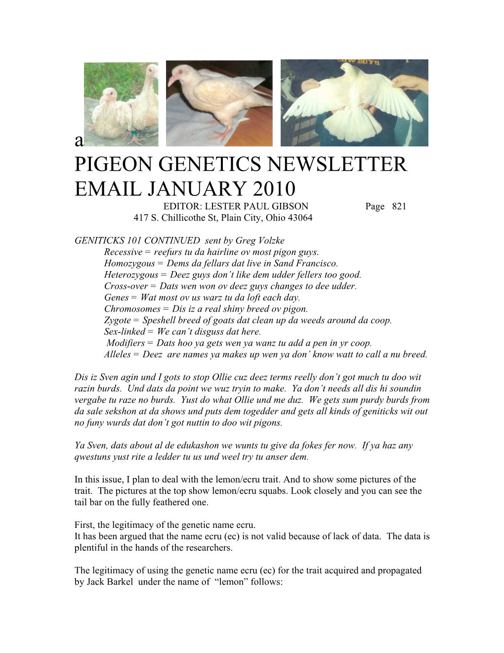 A PIGEON GENETICS NEWSLETTER EMAIL JANUARY 2010 EDITOR: LESTER PAUL GIBSON Page 821 417 S