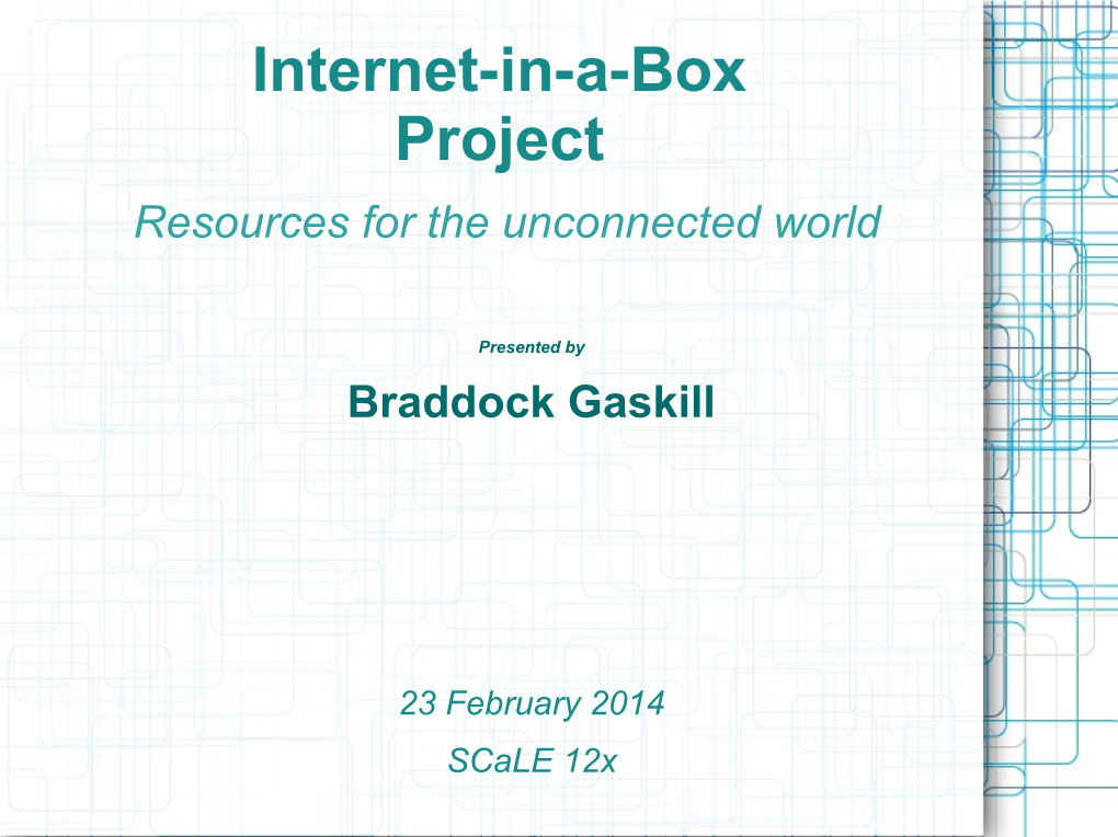 Internet-In-A-Box Project Resources for the Unconnected World