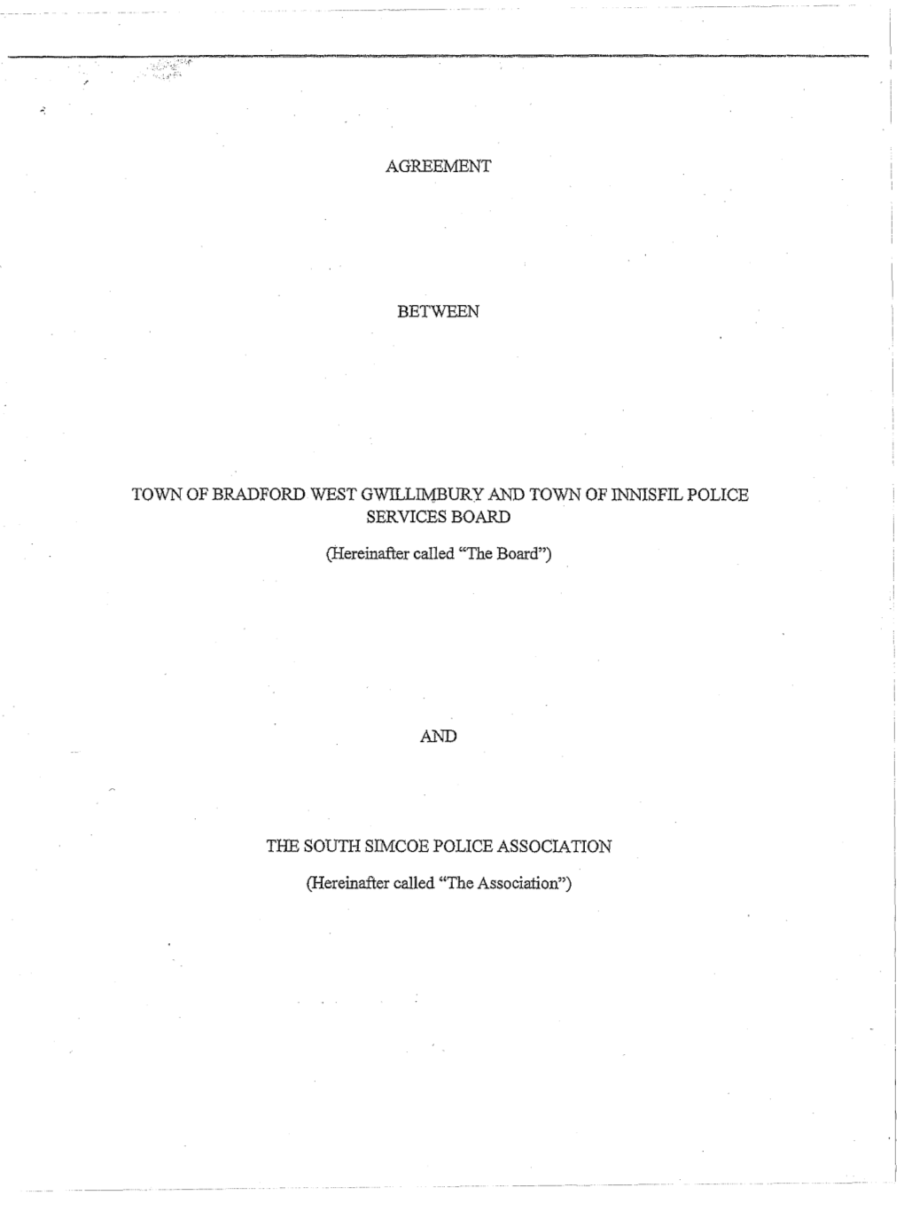 Agreement Between Town of Bradford West Gwillimbury and Town of Innisfil Police Services Board and the South Simcoe Police Assoc