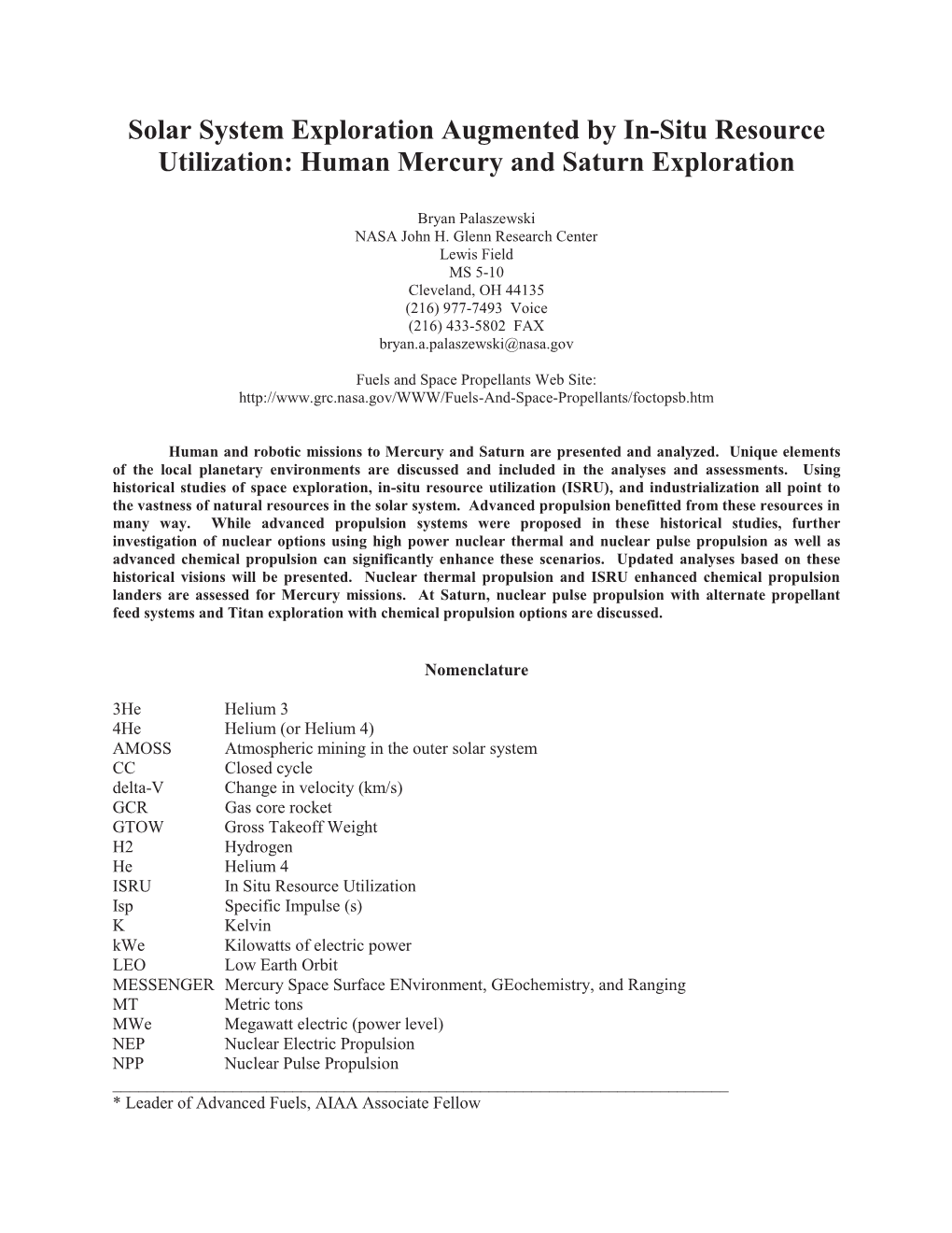 Solar System Exploration Augmented by In-Situ Resource Utilization: Human Mercury and Saturn Exploration