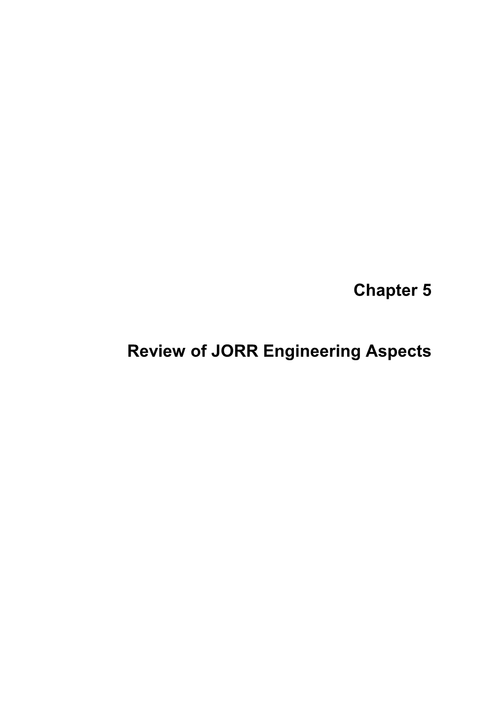 Chapter 5 Review of JORR Engineering Aspects