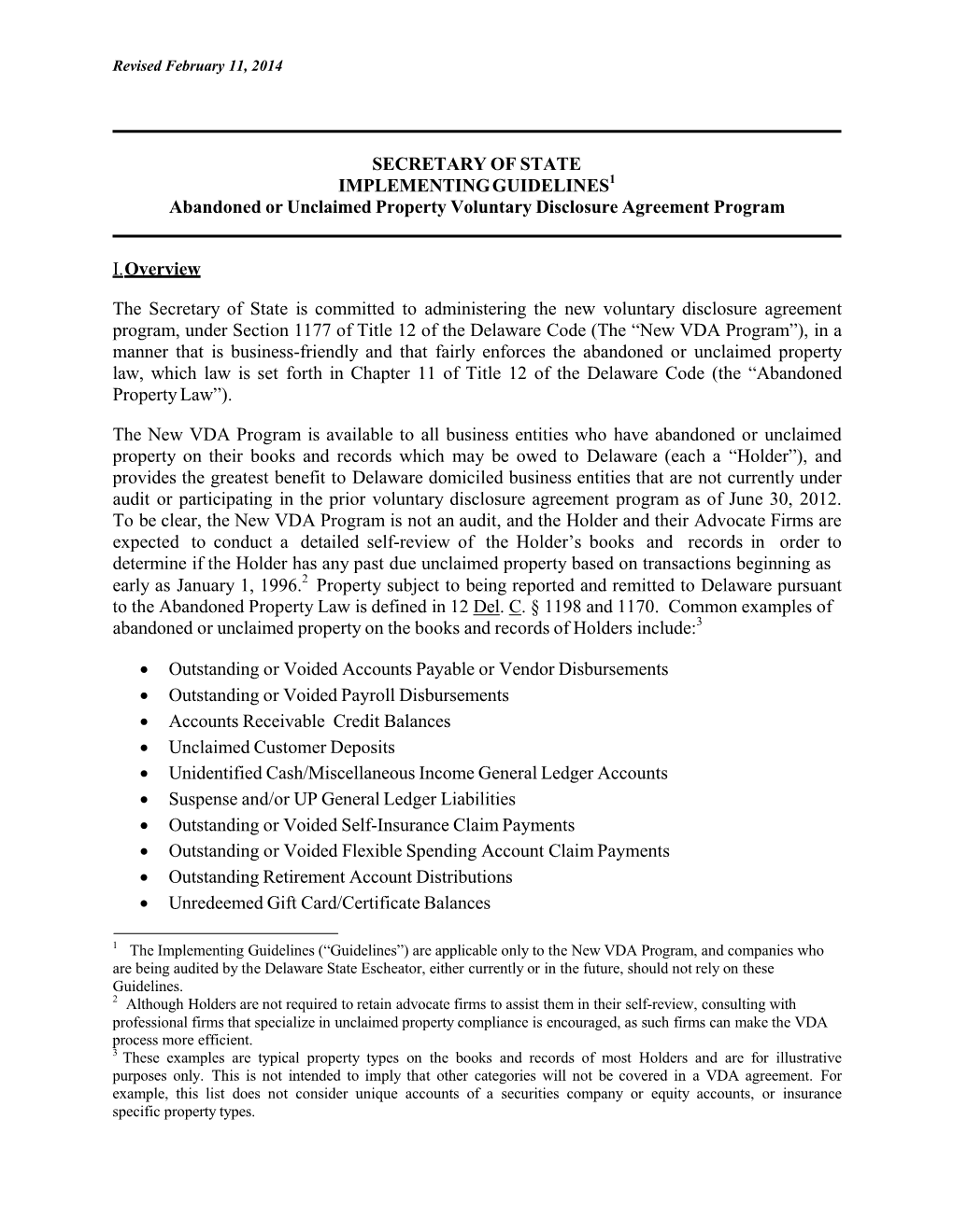 SECRETARY of STATE IMPLEMENTING GUIDELINES Abandoned Or Unclaimed Property Voluntary Disclosure Agreement Program I. Overview Th