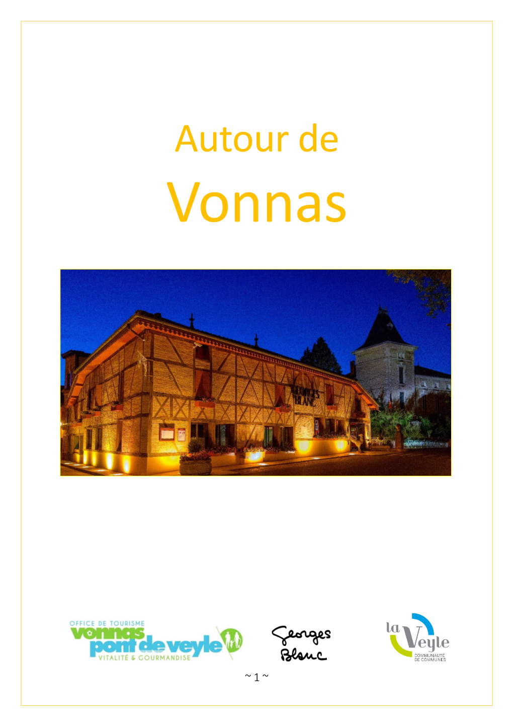 Autour De Vonnas, Découverte