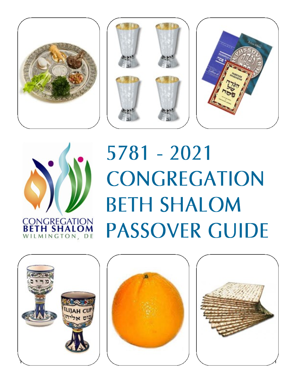1 Passover Guide 2021 March 2021 So… What’S New in 2021? Have Toyed with Rigging up Their Webcams to Try Again the Idea of Doing a Seder Via Skype Or Zoom Or Facetime