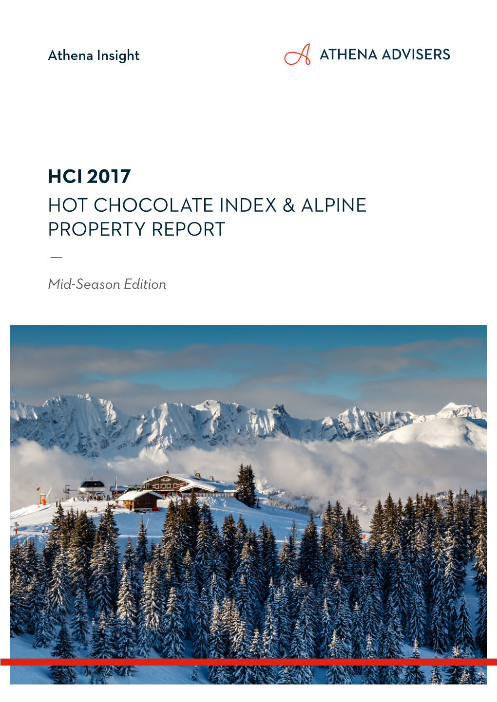 Hci 2017 Hot Chocolate Index & Alpine Property Report