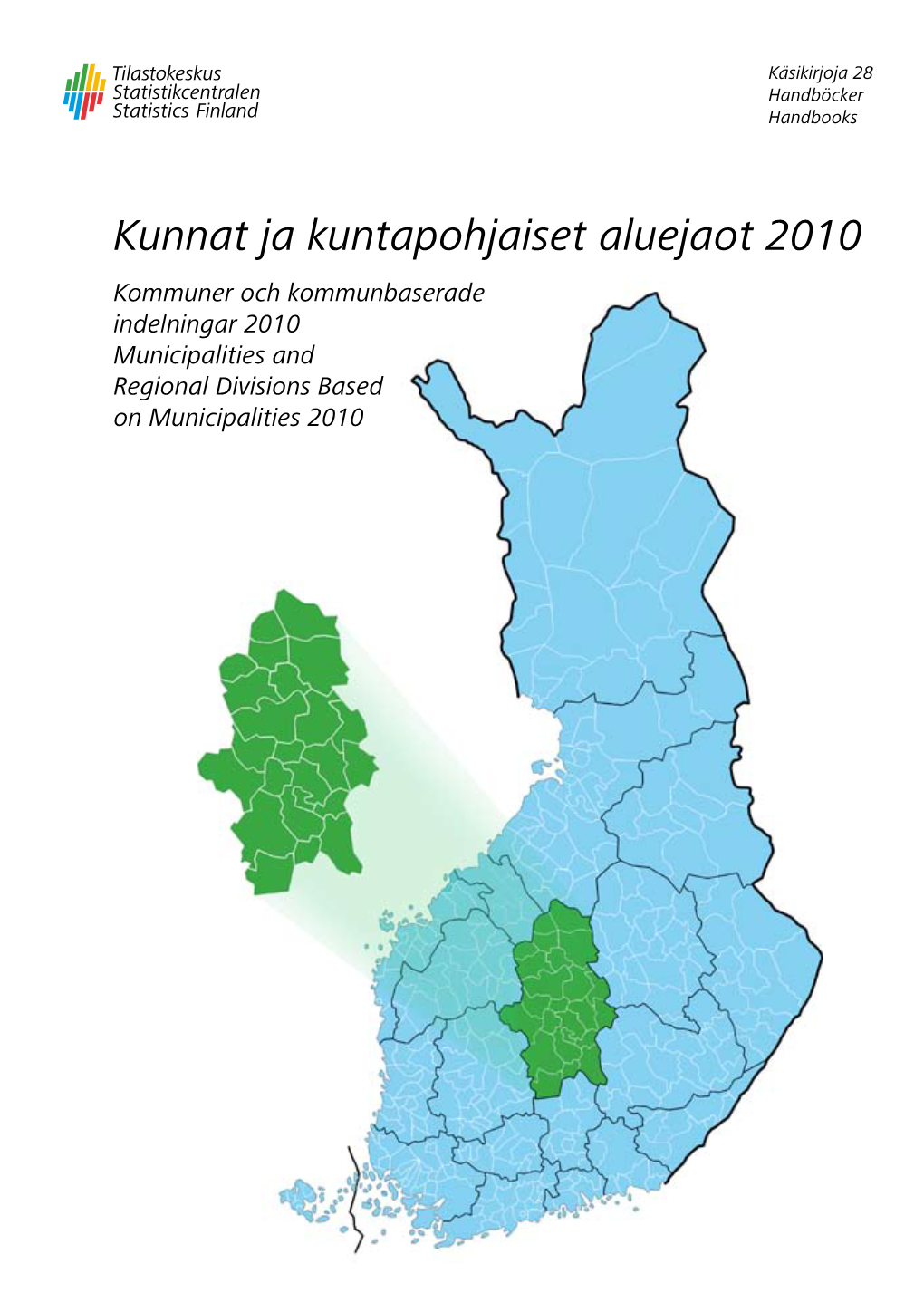 Kunnat Ja Kuntapohjaiset Aluejaot 2010