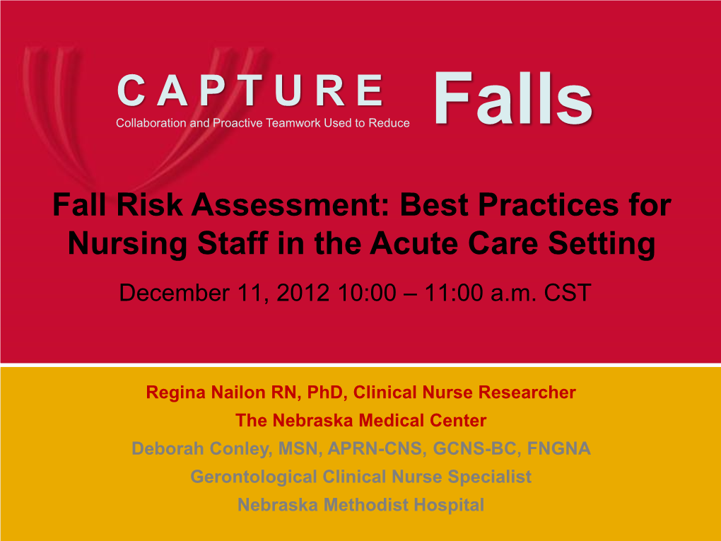 CAPTURE Collaboration and Proactive Teamwork Used to Reduce Falls