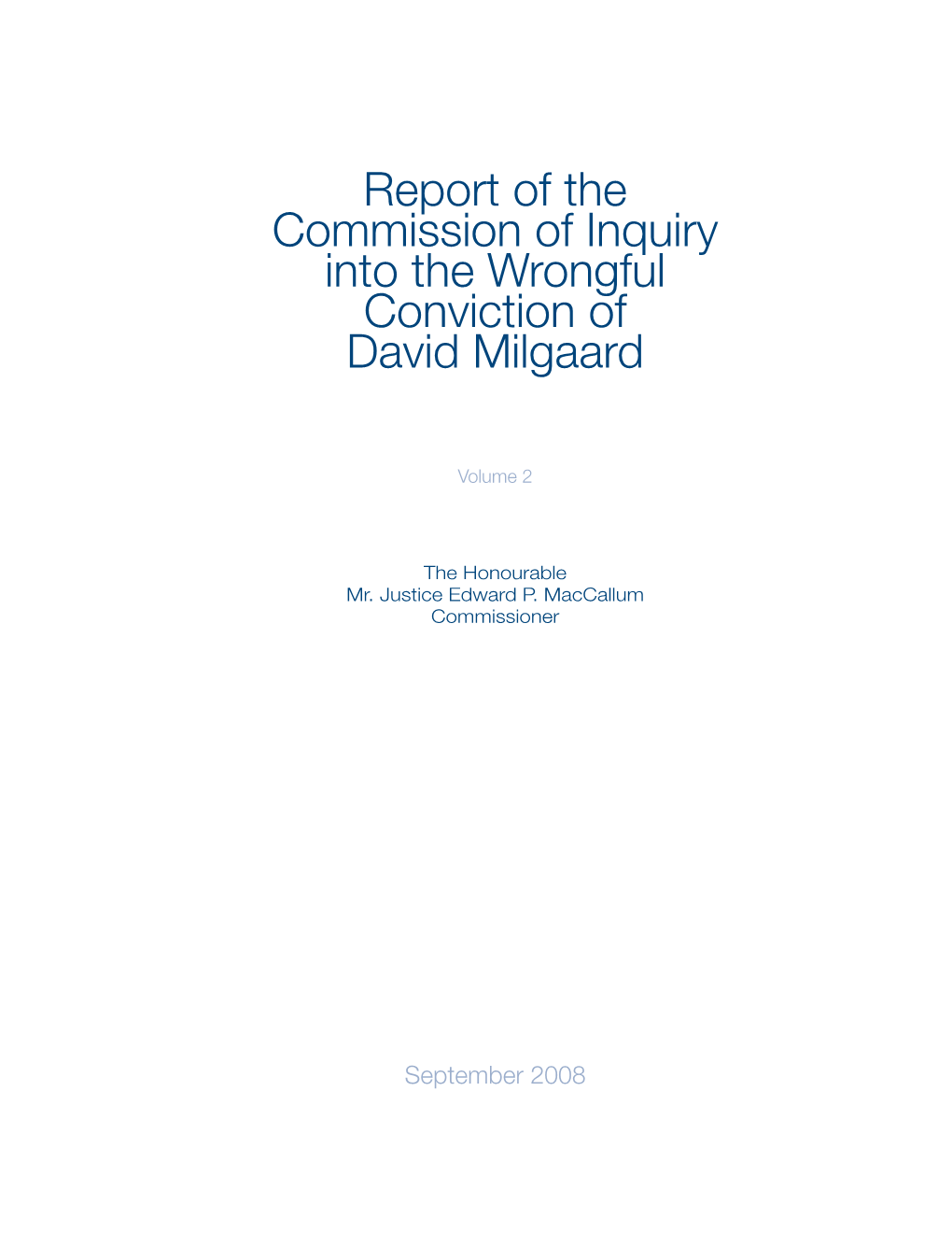 Report of the Commission of Inquiry Into the Wrongful Conviction of David Milgaard