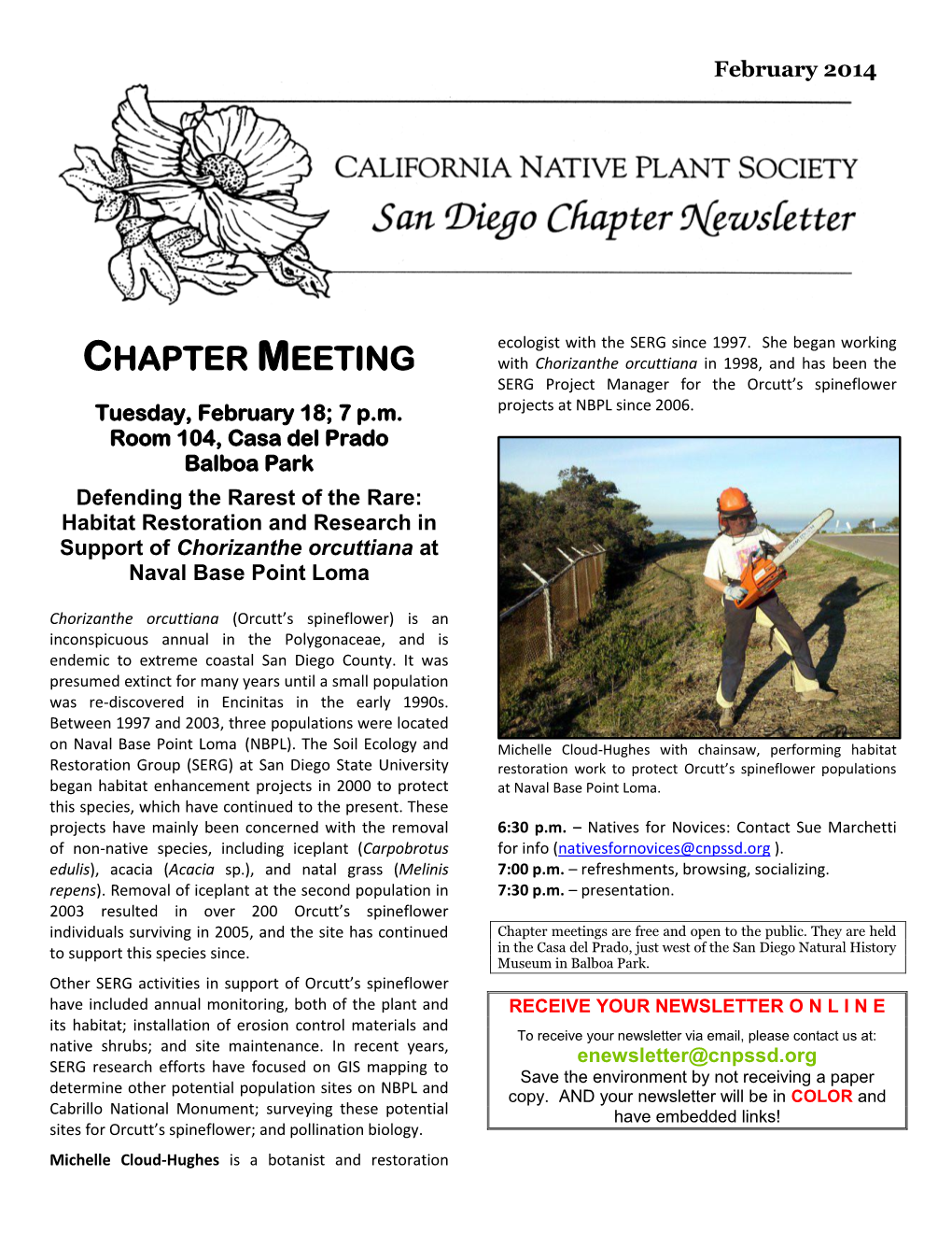 CHAPTER MEETING with Chorizanthe Orcuttiana in 1998, and Has Been the SERG Project Manager for the Orcutt’S Spineflower Tuesday, February 18; 7 P.M
