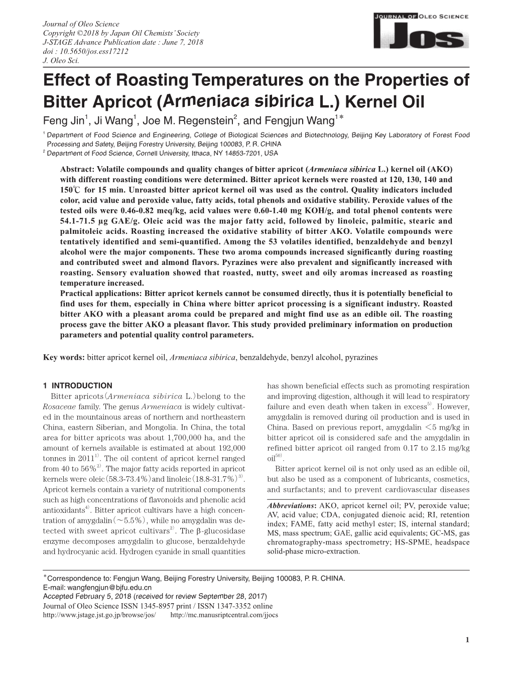 Effect of Roasting Temperatures on the Properties of Bitter Apricot (Armeniaca Sibirica L.) Kernel Oil Feng Jin1, Ji Wang1, Joe M