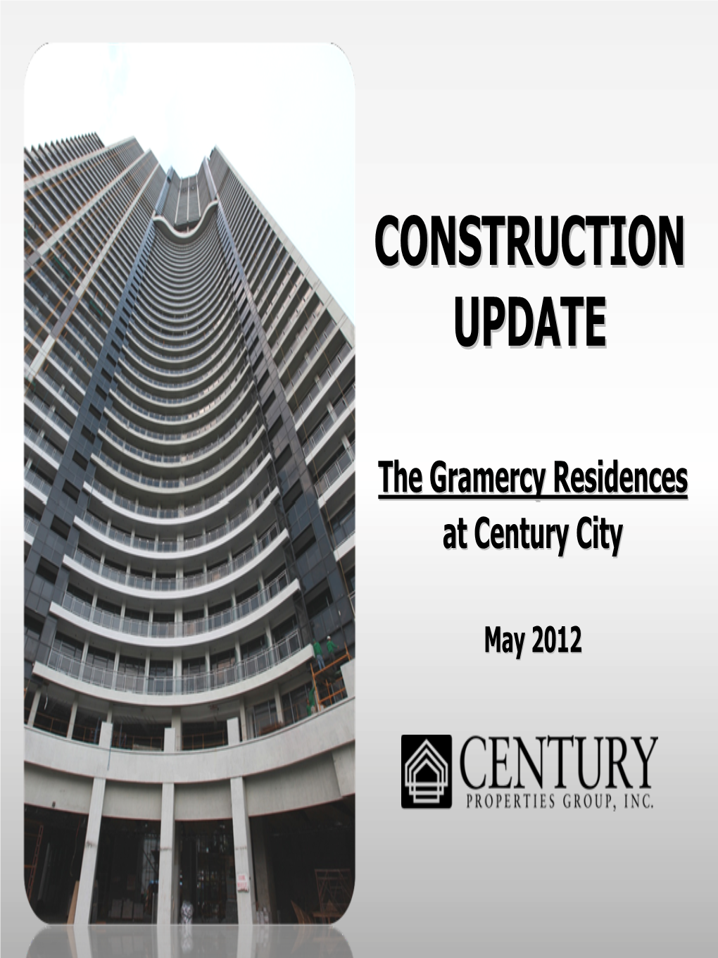 THE GRAMERCY RESIDENCES Kalayaan Avenue, Makati City Construction Update Photos As of Mar 2012