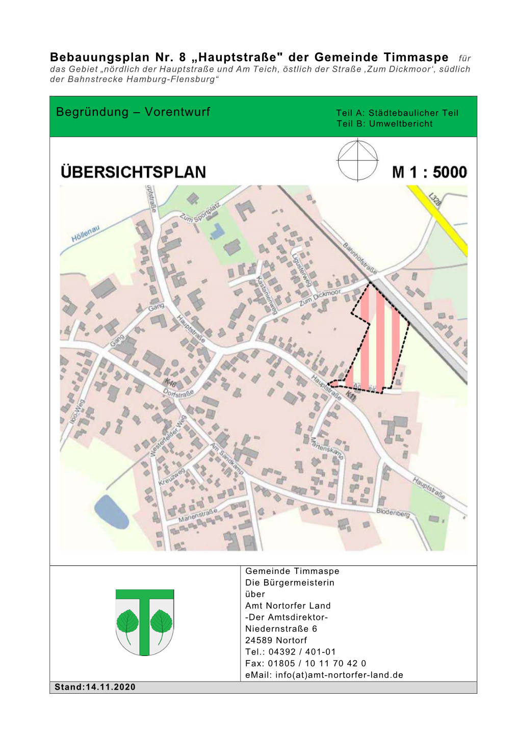 Bebauungsplan Nr. 8 „Hauptstraße" Der Gemeinde Timmaspe Für