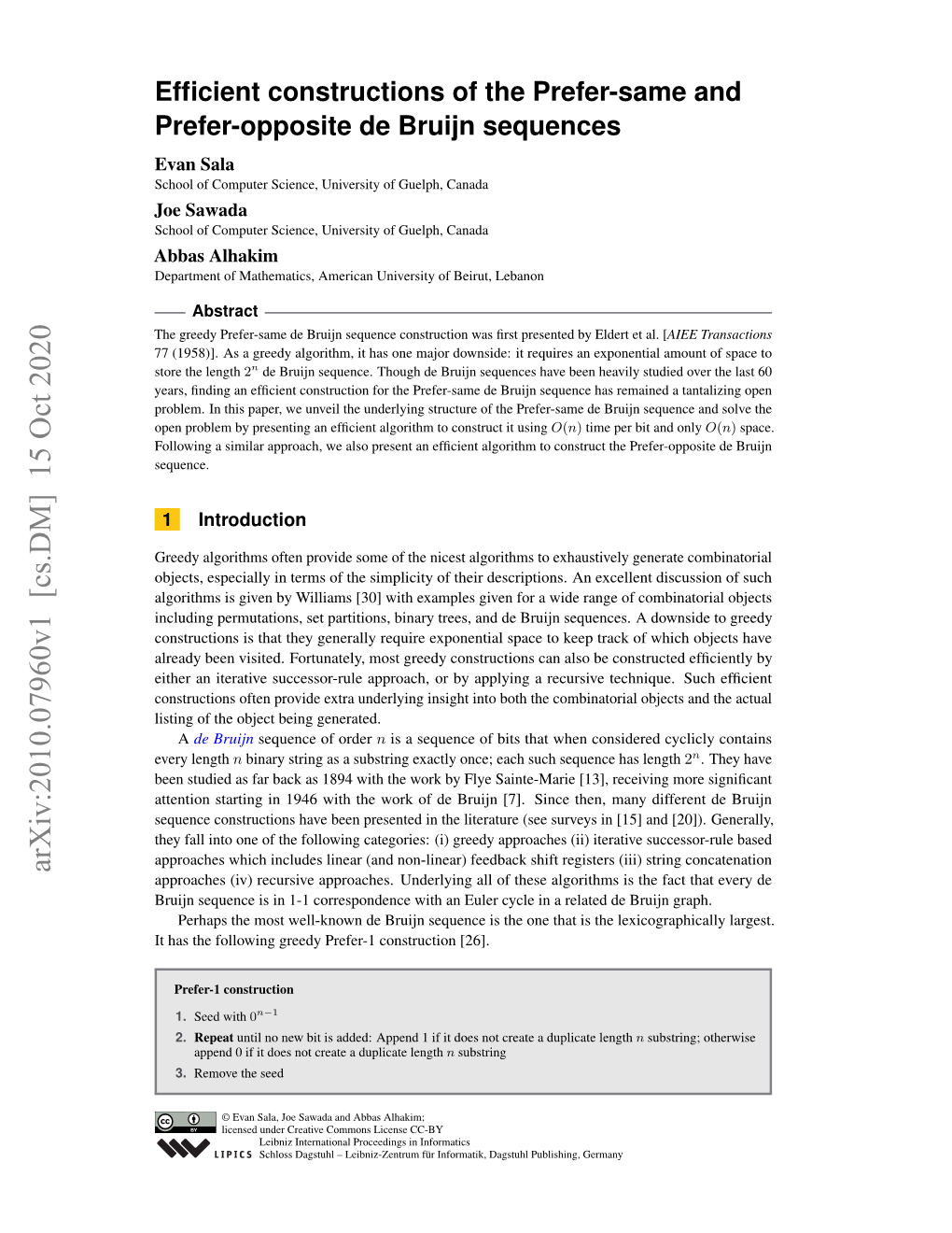 Efficient Constructions of the Prefer-Same and Prefer-Opposite De