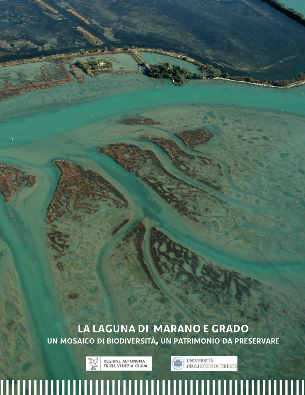 La Laguna Di Marano E Grado Un Mosaico Di Biodiversità, Un Patrimonio Da Preservare