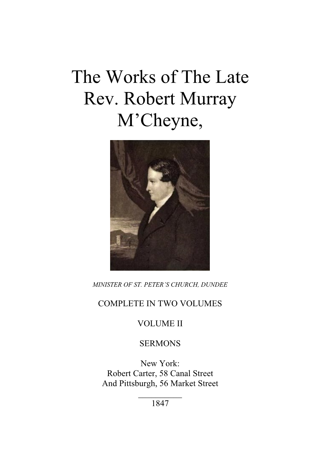 The Works of the Late Rev. Robert Murray M'cheyne