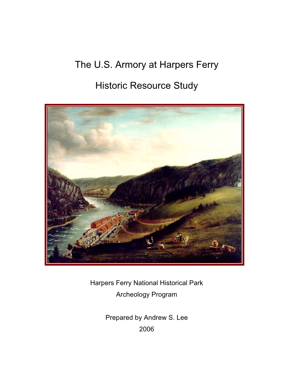 The U.S. Armory at Harpers Ferry, Historic Resource Study