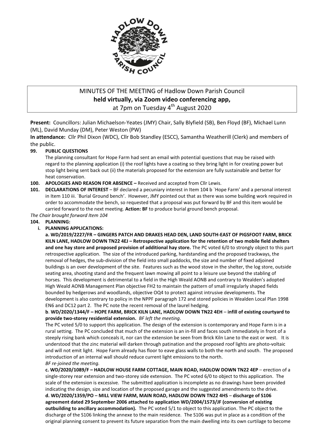 MINUTES of the MEETING of Hadlow Down Parish Council Held Virtually, Via Zoom Video Conferencing App, at 7Pm on Tuesday 4Th August 2020