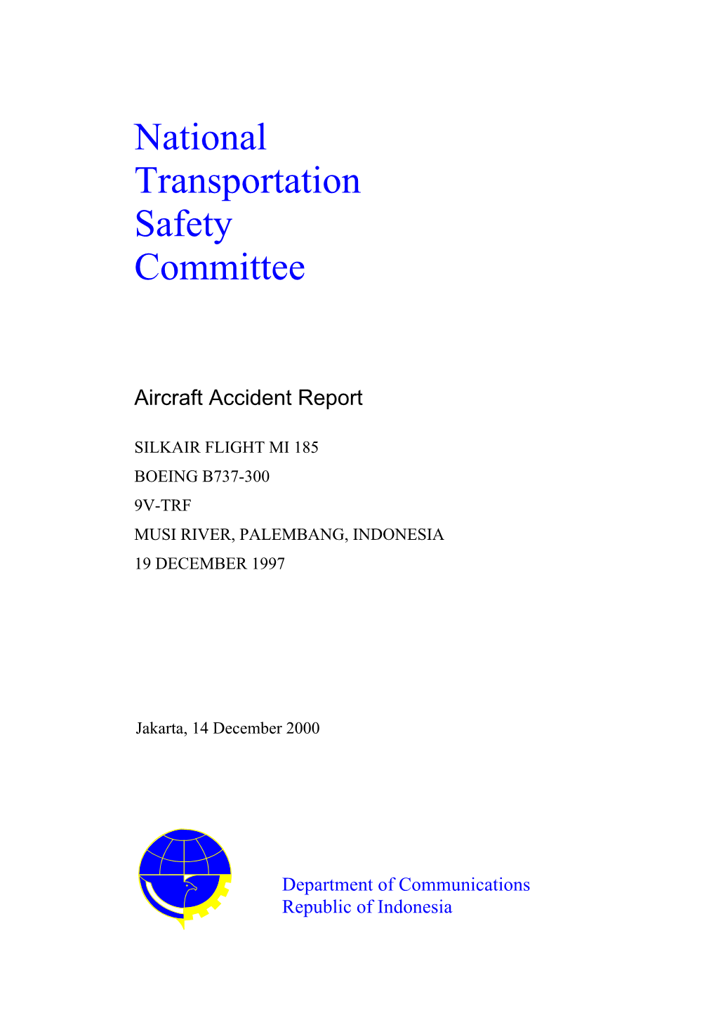 Silkair MI 185 Aircraft Accident Report