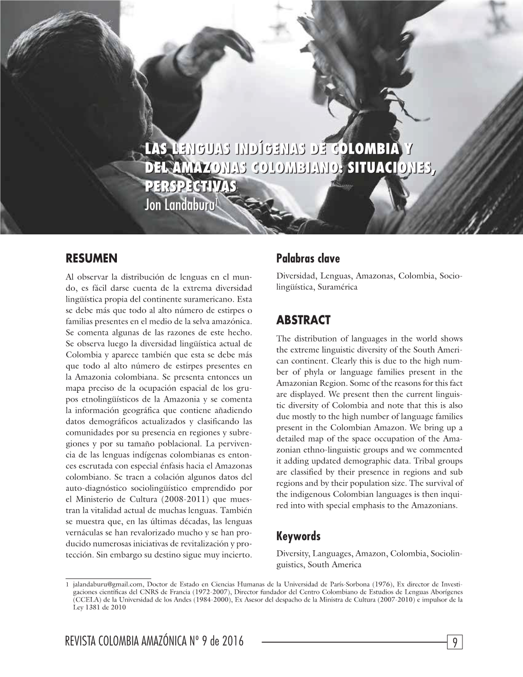 LAS LENGUAS INDÍGENAS DE COLOMBIA Y DEL AMAZONAS COLOMBIANO: SITUACIONES, PERSPECTIVAS Jon Landaburu11