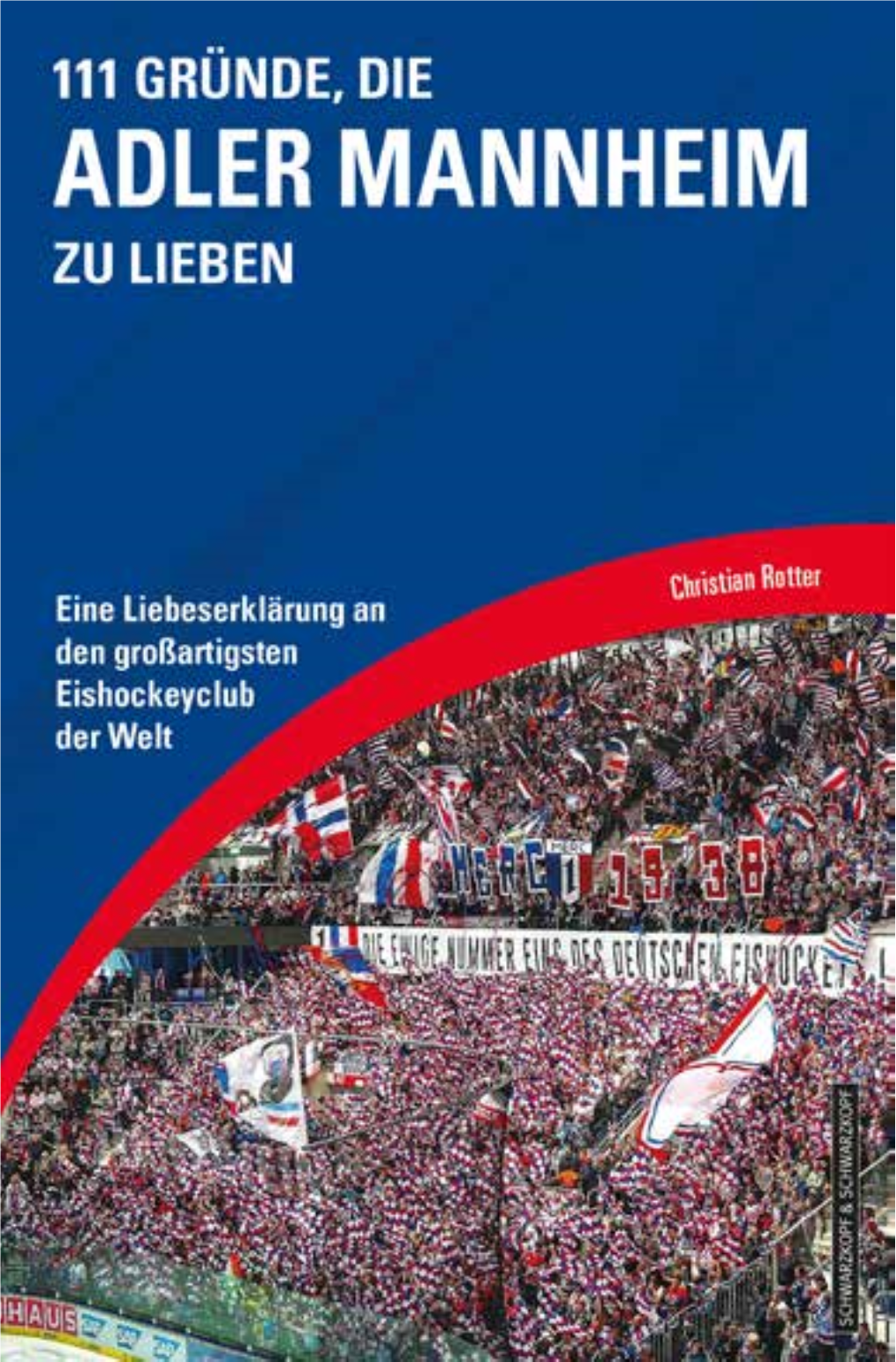 111 Gründe, Die Adler Mannheim Zu Lieben