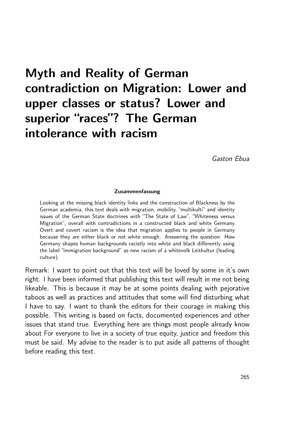 Myth and Reality of German Contradiction on Migration : Lower and Upper Classes Or Status? Lower and Superior “Races”? ;