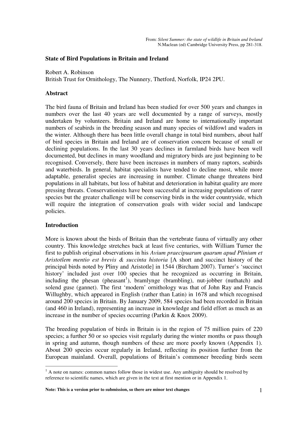 1 State of Bird Populations in Britain and Ireland Robert A. Robinson British Trust for Ornithology, the Nunnery, Thetford, Norf