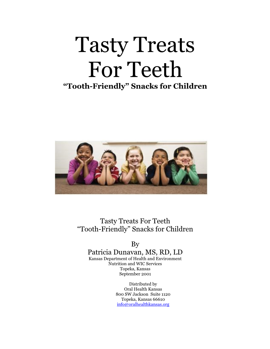 Tasty Treats for Teeth “Tooth-Friendly” Snacks for Children