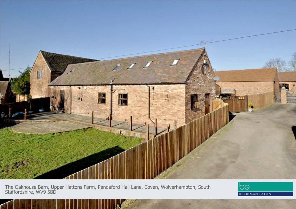 The Oakhouse Barn, Upper Hattons Farm, Pendeford Hall Lane, Coven