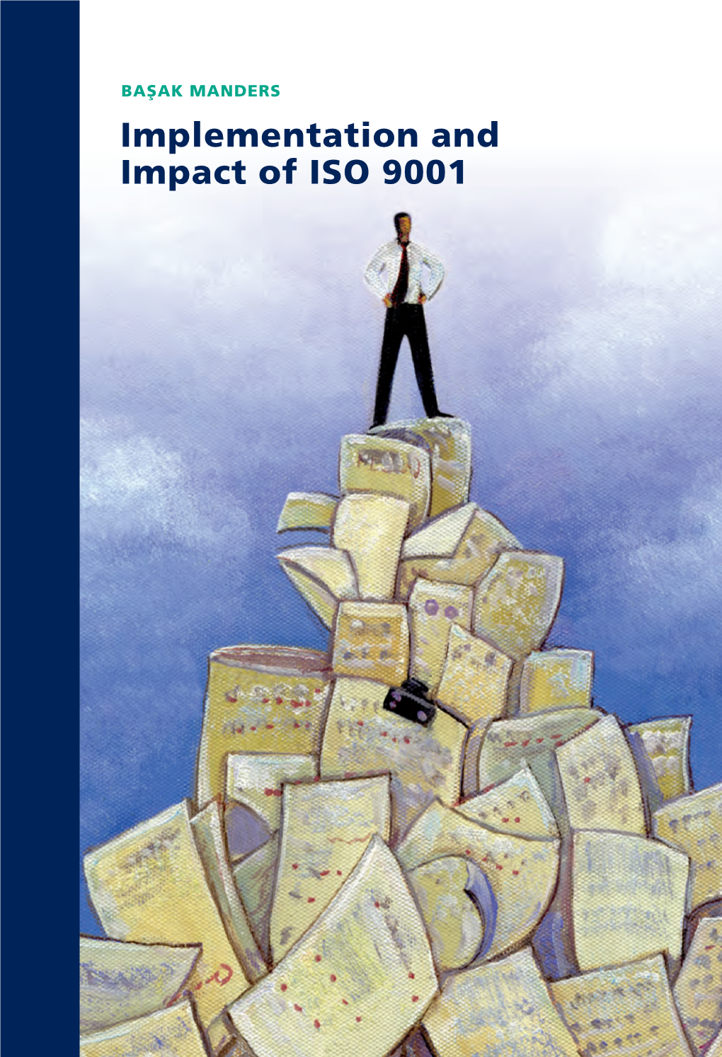 Implementation and Impact of ISO 9001