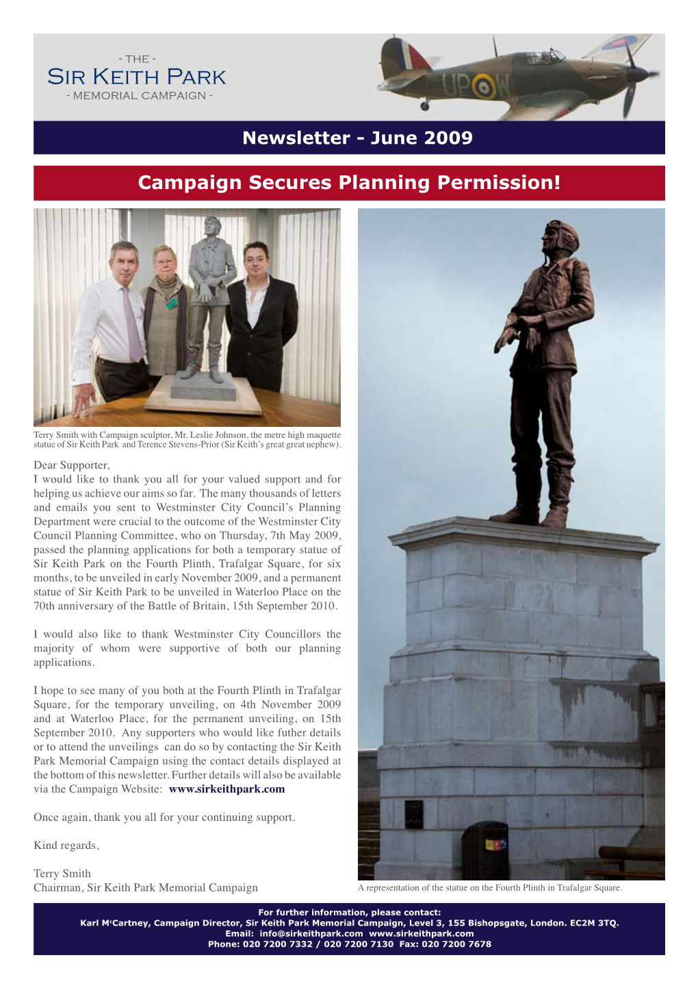 Sir Keith Park Memorial Campaign Using the Contact Details Displayed at the Bottom of This Newsletter