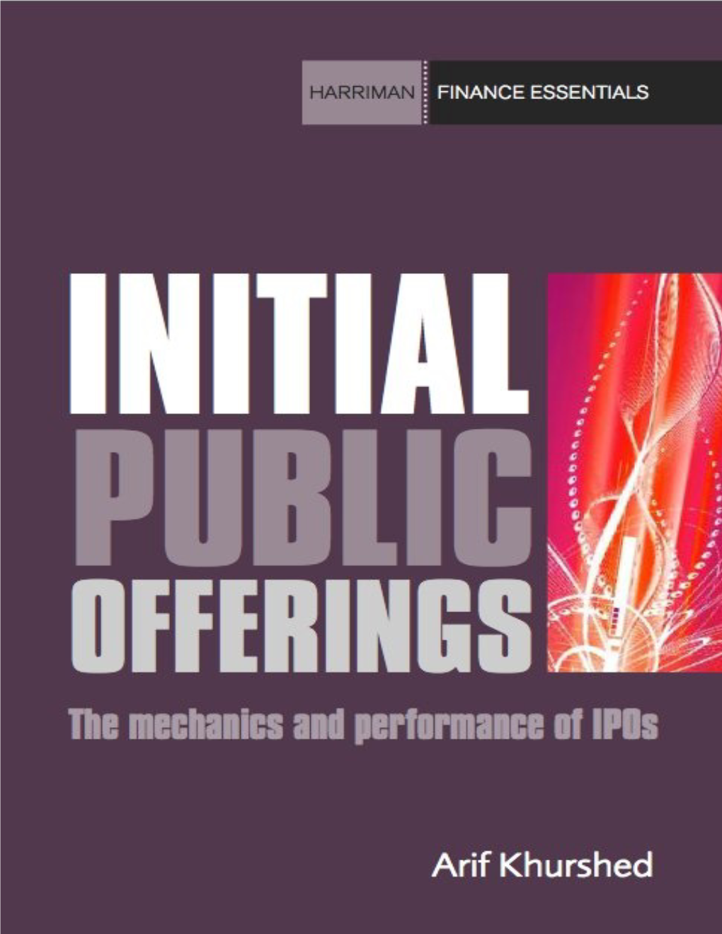 Initial Public Offerings: the Mechanics and Performance of Ipos
