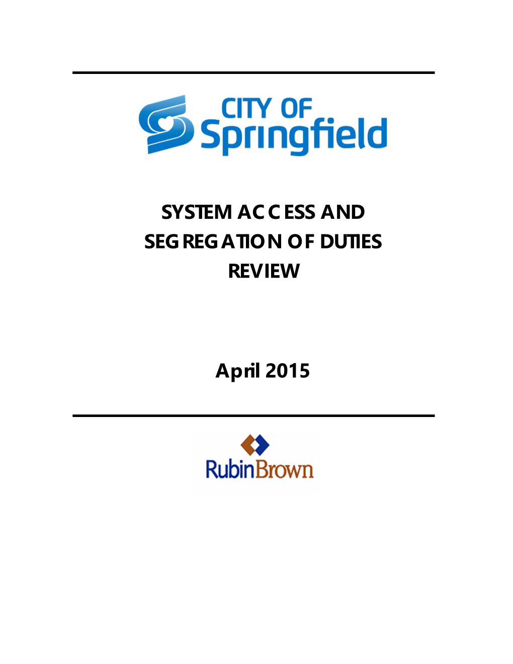 City of Springfield System Access and Segregation of Duties Audit Report