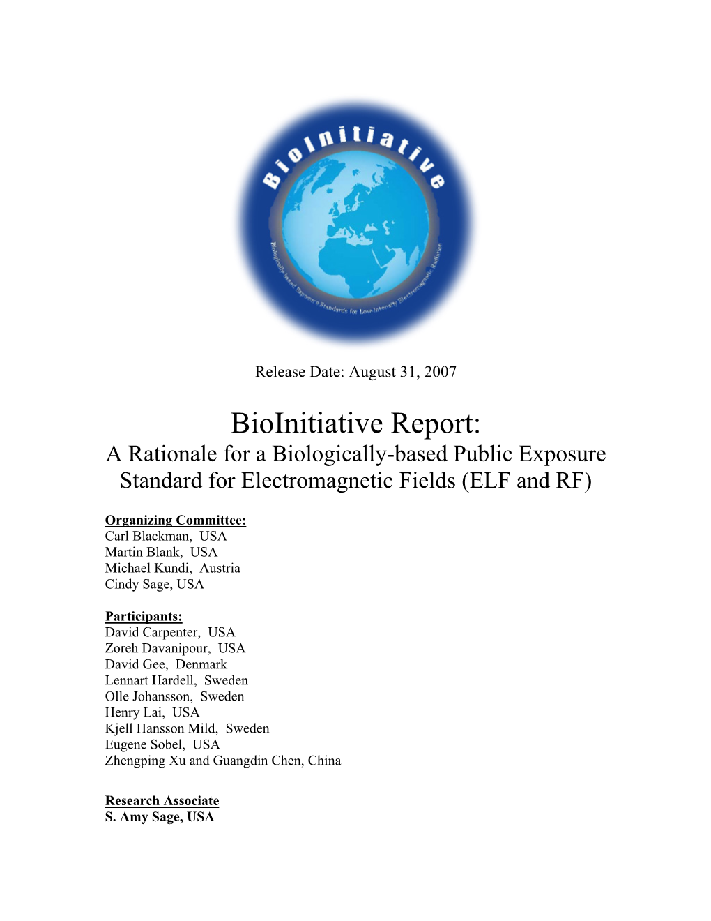 Bioinitiative Report: a Rationale for a Biologically-Based Public Exposure Standard for Electromagnetic Fields (ELF and RF)