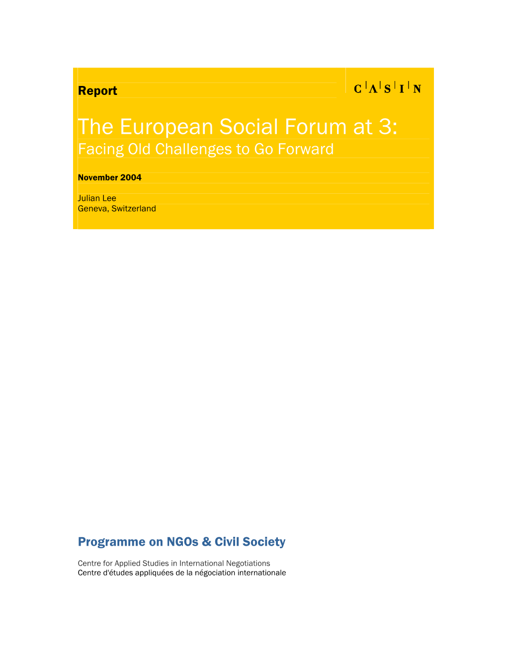 The European Social Forum at 3: Facing Old Challenges to Go Forward