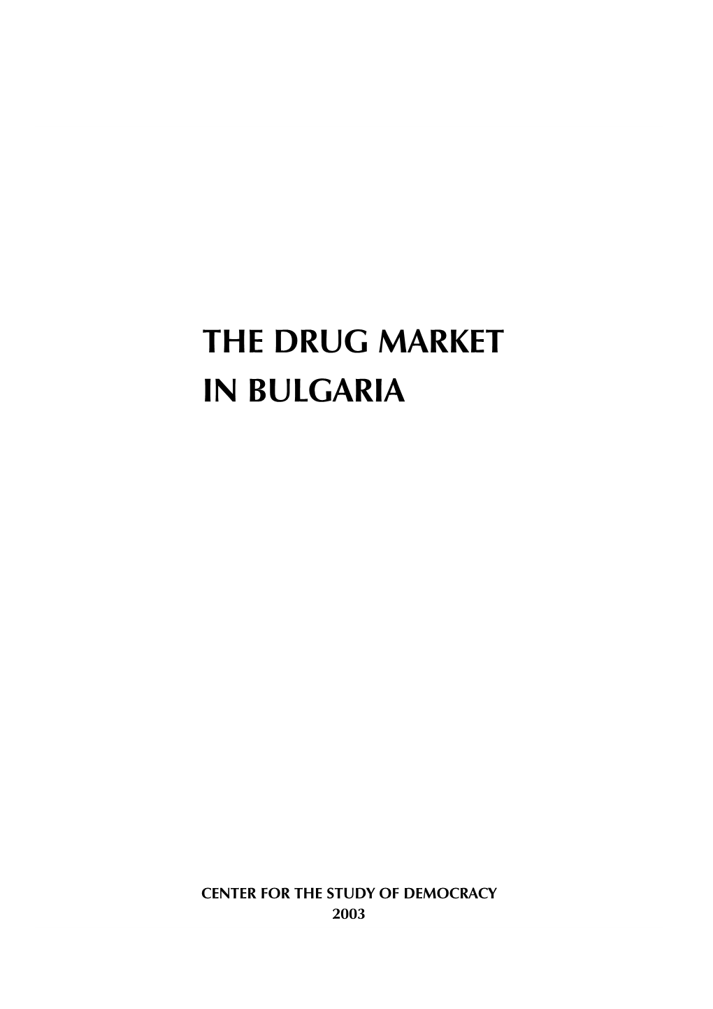 The Drug Market in Bulgaria