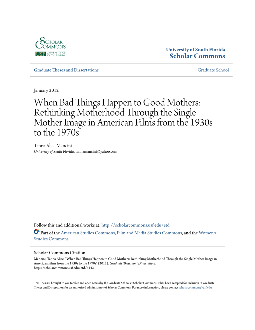 When Bad Things Happen to Good Mothers: Rethinking Motherhood Through the Single Mother Image in American Films from the 1930S T