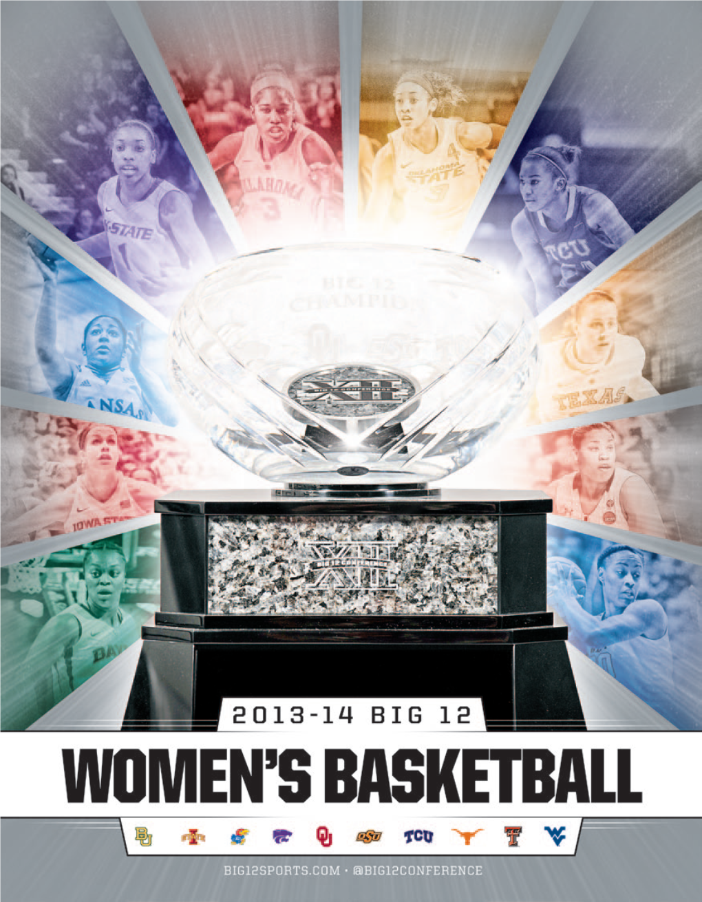 WOMEN's BASKETBALL 2013-14 Media Guide All-Time Big 12 Championships