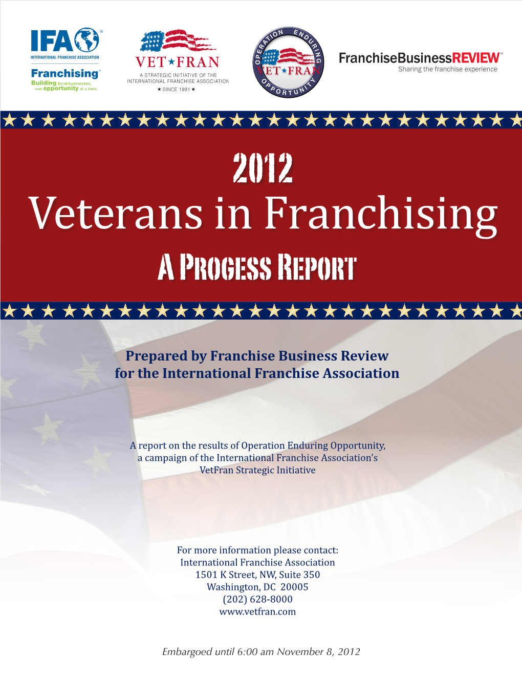 Veterans in Franchising Prepared by Franchise Business Review for the International Franchise Association
