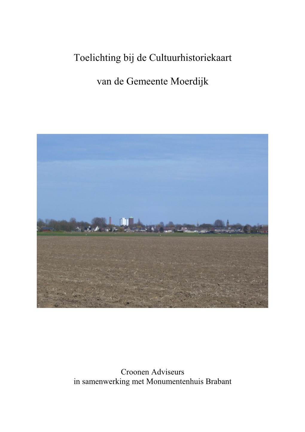 Toelichting Bij De Cultuurhistoriekaart Van De Gemeente Moerdijk