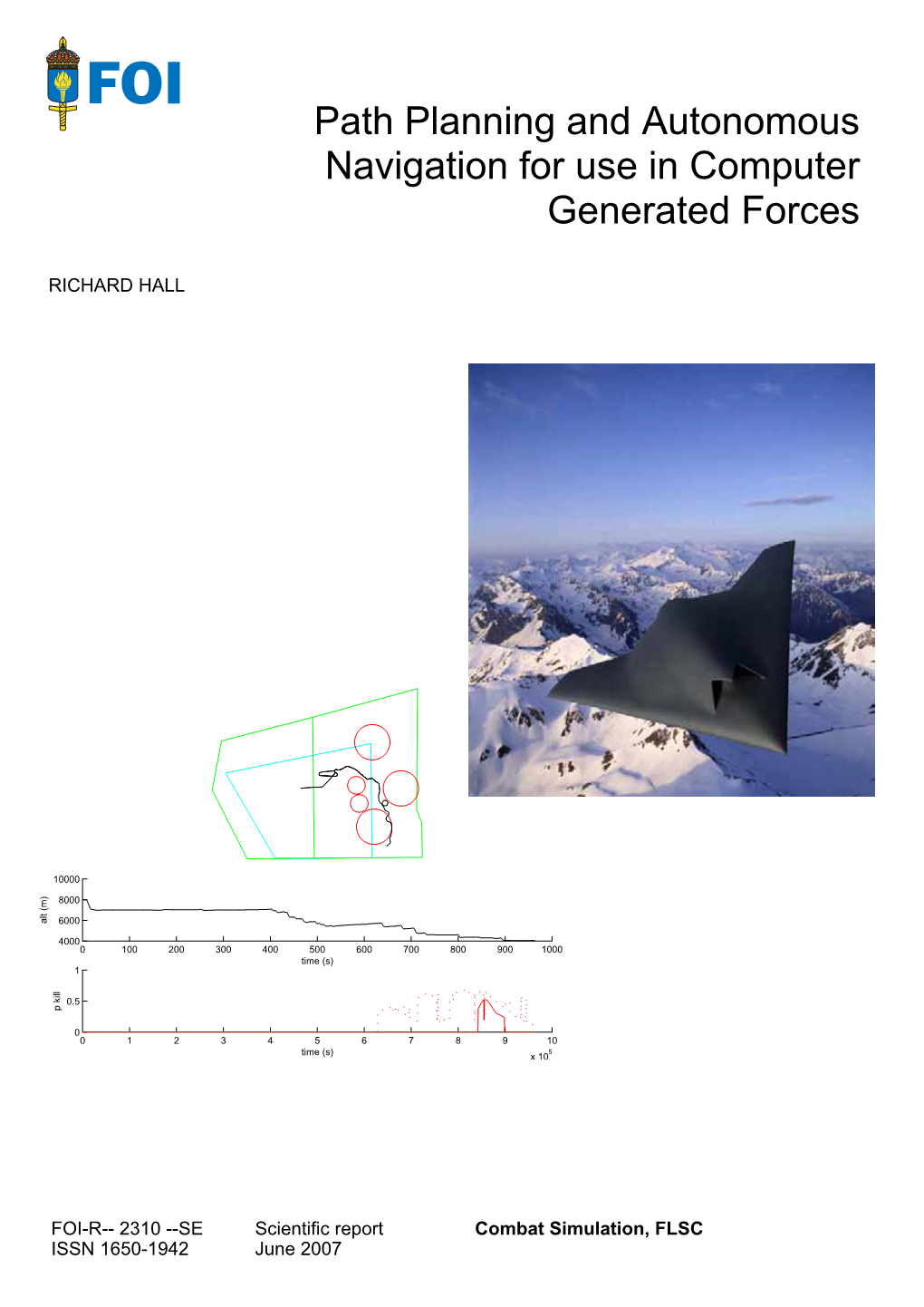 Path Planning and Autonomous Navigation for Use in Computer Generated Forces