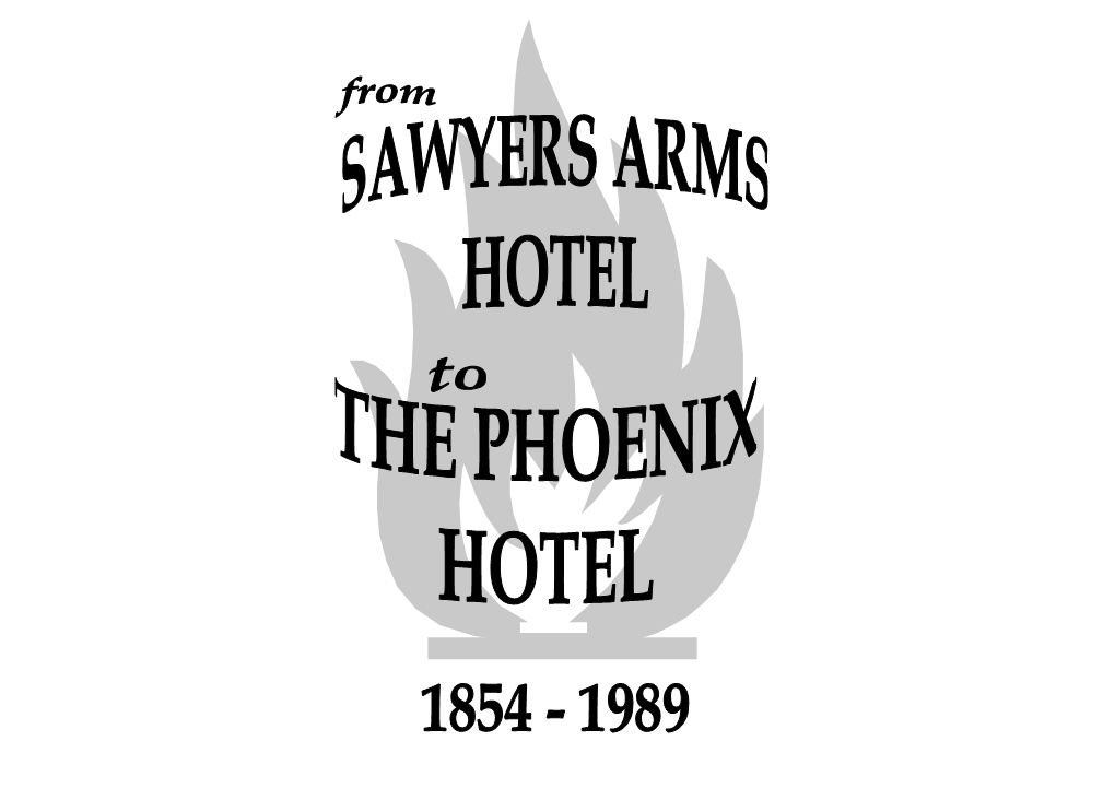 From Sawyers Arms Hotel to the Phoenix Hotel