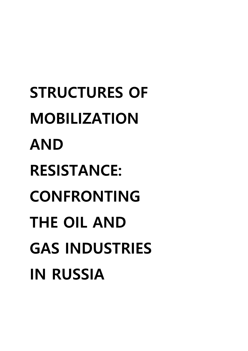 Structures of Resistance and Mobilization