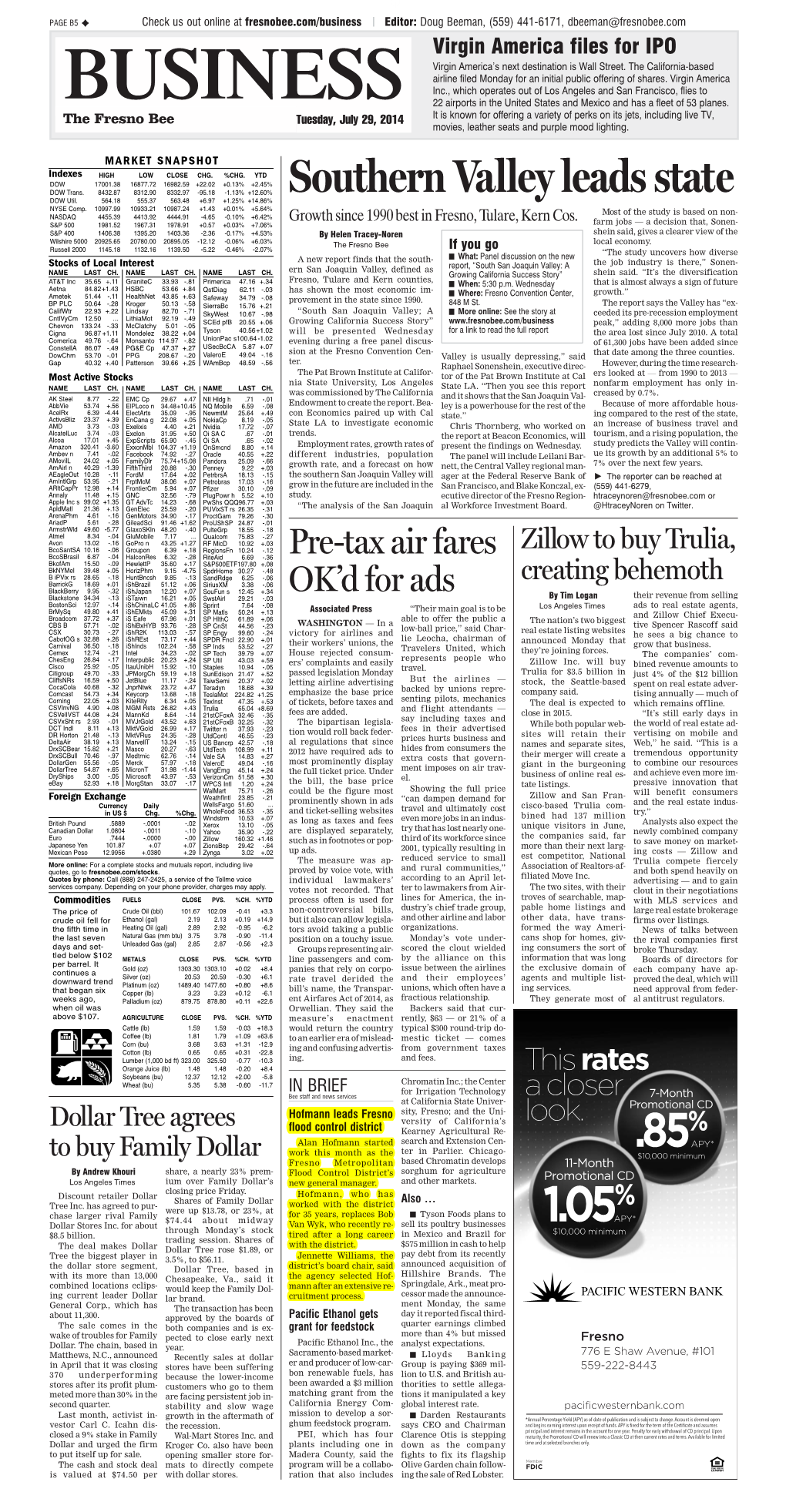 The Fresno Bee Tuesday, July 29, 2014 It Is Known for Offering a Variety of Perks on Its Jets, Including Live TV, Movies, Leather Seats and Purple Mood Lighting