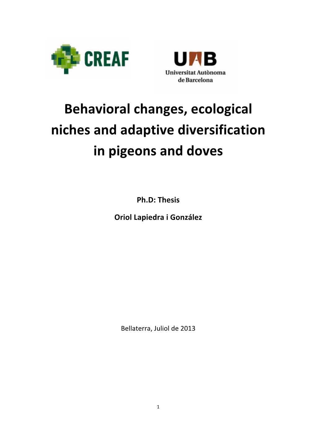 Behavioral Changes, Ecological Niches and Adaptive Diversification in Pigeons and Doves