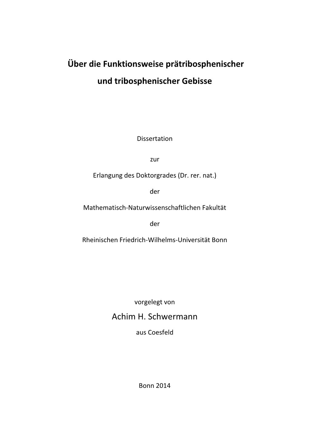 Über Die Funktionsweise Prätribosphenischer Und Tribosphenischer Gebisse