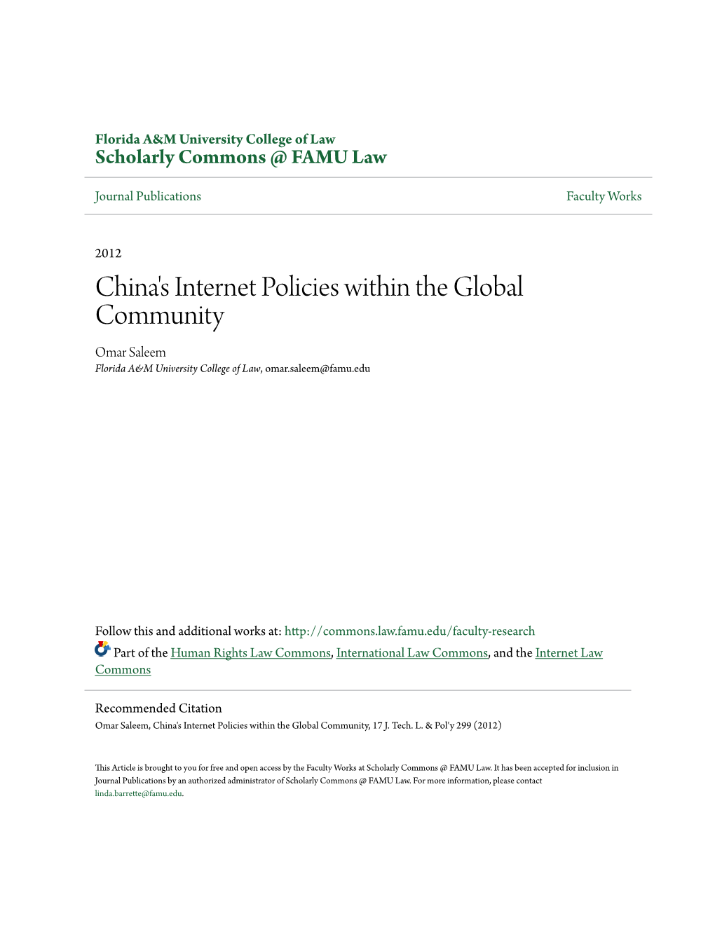 China's Internet Policies Within the Global Community Omar Saleem Florida A&M University College of Law, Omar.Saleem@Famu.Edu