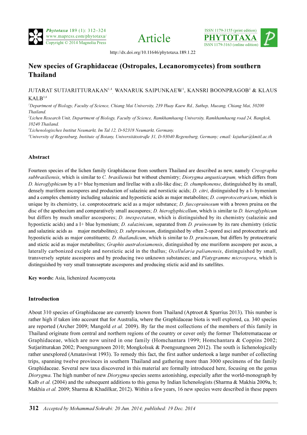 New Species of Graphidaceae (Ostropales, Lecanoromycetes) from Southern Thailand